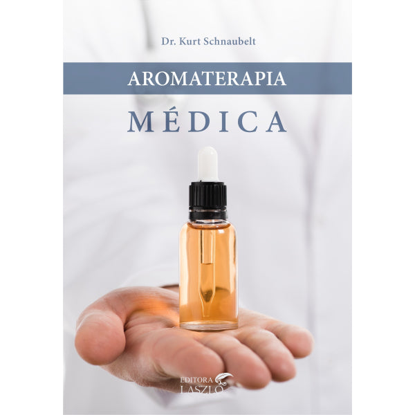 Livro Aromaterapia Médica - Laszlo