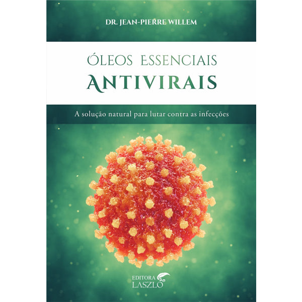 Livro Óleos Essenciais Antivirais - Laszlo