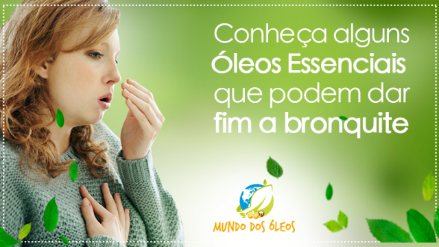 Dê um fim na bronquite com os Óleos Essenciais