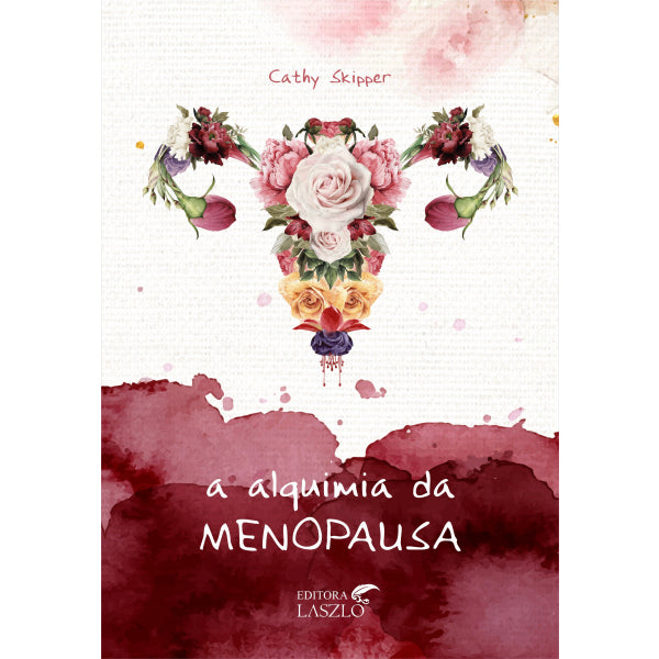 Livro A Alquimia Da Menopausa - Laszlo