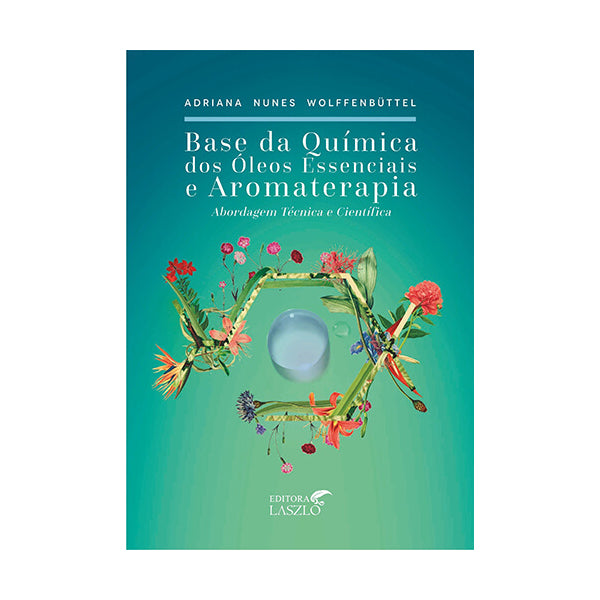 Livro Base Química Dos Óleos Essenciais - Laszlo