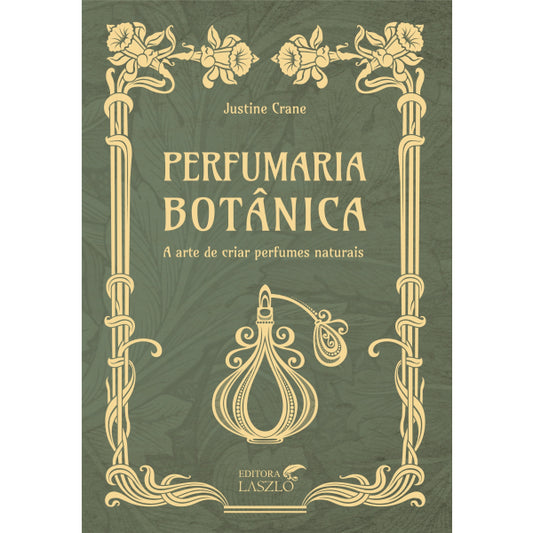 Livro Perfumaria Botânica Para O Perfumista - Laszlo