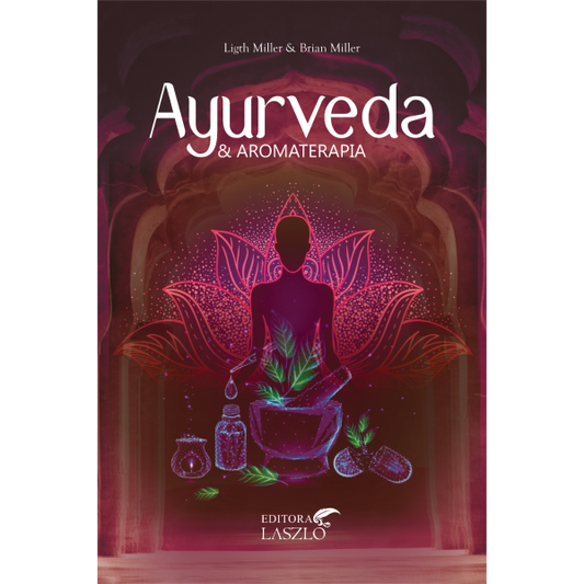 Livro Ayurveda e Aromaterapia - Laszlo